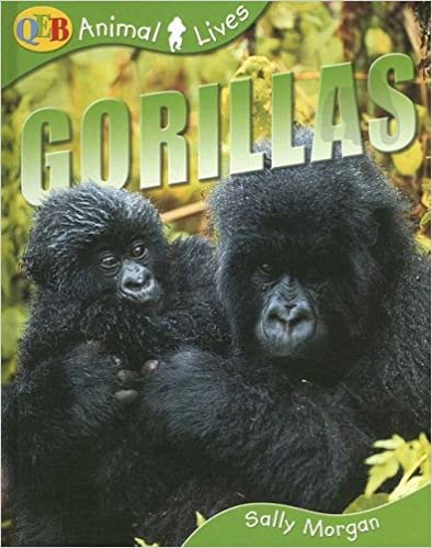 Gorillas (QEB Animal Lives) (QEB Animal Lives) 1595661301 Book Cover