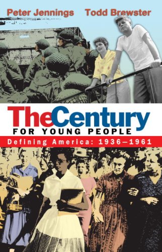 The Century for Young People: 1936-1961: Defining America      Kindle Edition