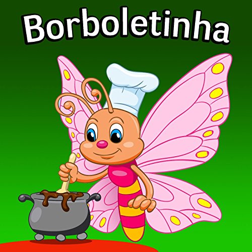 Borboletinha (feat. a Rainha De Cantigas De Roda) : A Superstar De ...