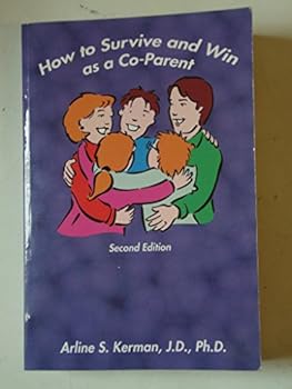Paperback How To Survive And Win As A Co-Parent (Second Edition) Book