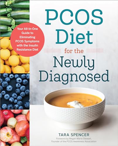 PCOS Diet for the Newly Diagnosed: Your All-In-One Guide to...