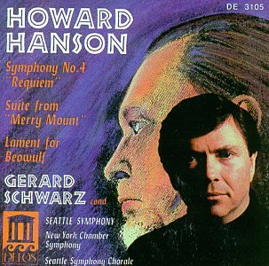 Howard Hanson: Symphony No. 4 / Suite from Merry Mount / Lament for Beowulf