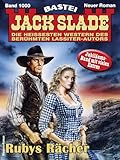  Jack Slade 1000: Rubys Rächer