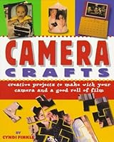 Camera Crafts 1565657063 Book Cover