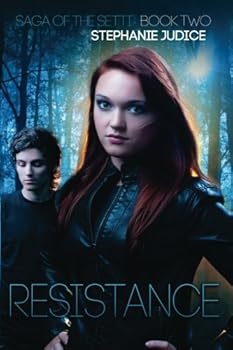 Resistance - Book #2 of the Saga of the Setti