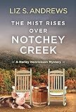 The Mist Rises Over Notchey Creek: A Harley Henrickson Mystery (1) (Harley Henrickson Cozy Mystery)