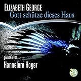 Gott schütze dieses Haus: Ein Inspector-Lynley-Roman 2 - Elizabeth George