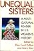 Unequal Sisters: A Multicultural Reader in U.S. Women's History