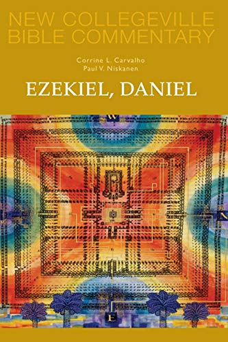 Ezekiel, Daniel: Volume 16 (NEW COLLEGEVILLE BIBLE COMMENTARY: OLD TESTAMENT)