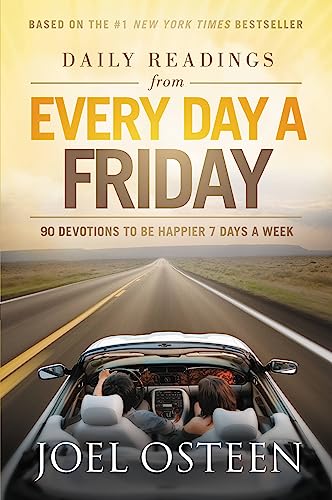 Daily Readings from Every Day a Friday: 90 Devotions to Be Happier 7 Days a Week