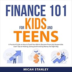 Finance 101 for Kids and Teens Audiolibro Por Micah Stanley arte de portada