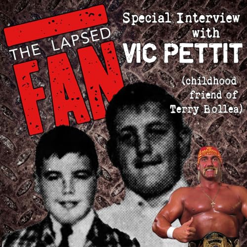『The Complete Hulk Hogan: TLF Interviews Vic Pettit, Terry's Childhood Friend』のカバーアート