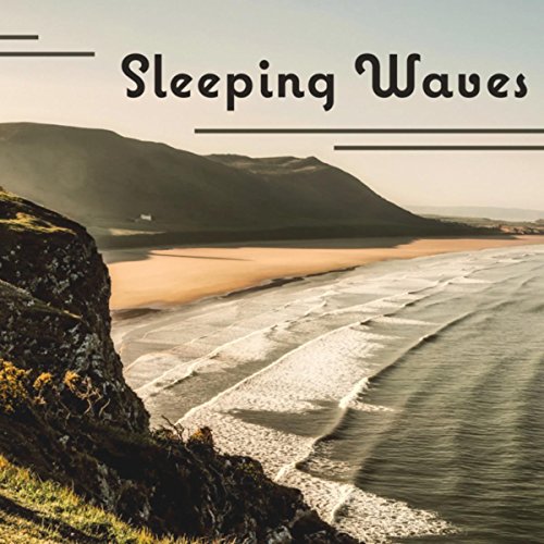 Play Sleeping Waves Meditations to Help You Relax and Calm Your Mind