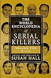 THE WORLD ENCYCLOPEDIA OF SERIAL KILLERS: Volume Two E-L