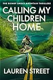 Calling My Children Home (The Bishop Smoky Mountain Thrillers Book 5)