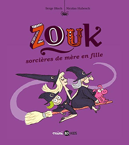 Télécharger Zouk, Tome 07: Sorcières de mère en fille Livre eBook France