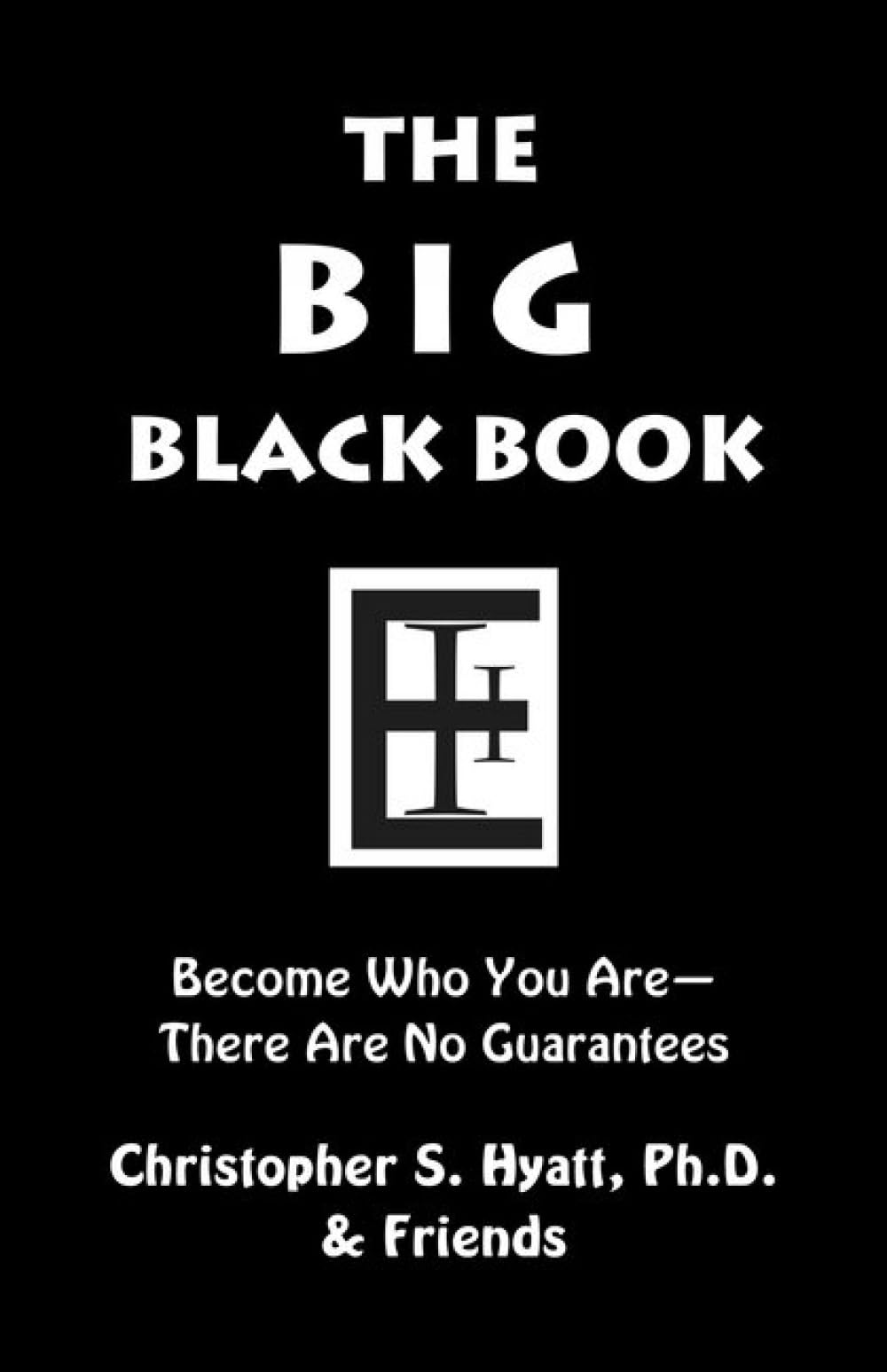 The Big Black Book: Become Who You Are