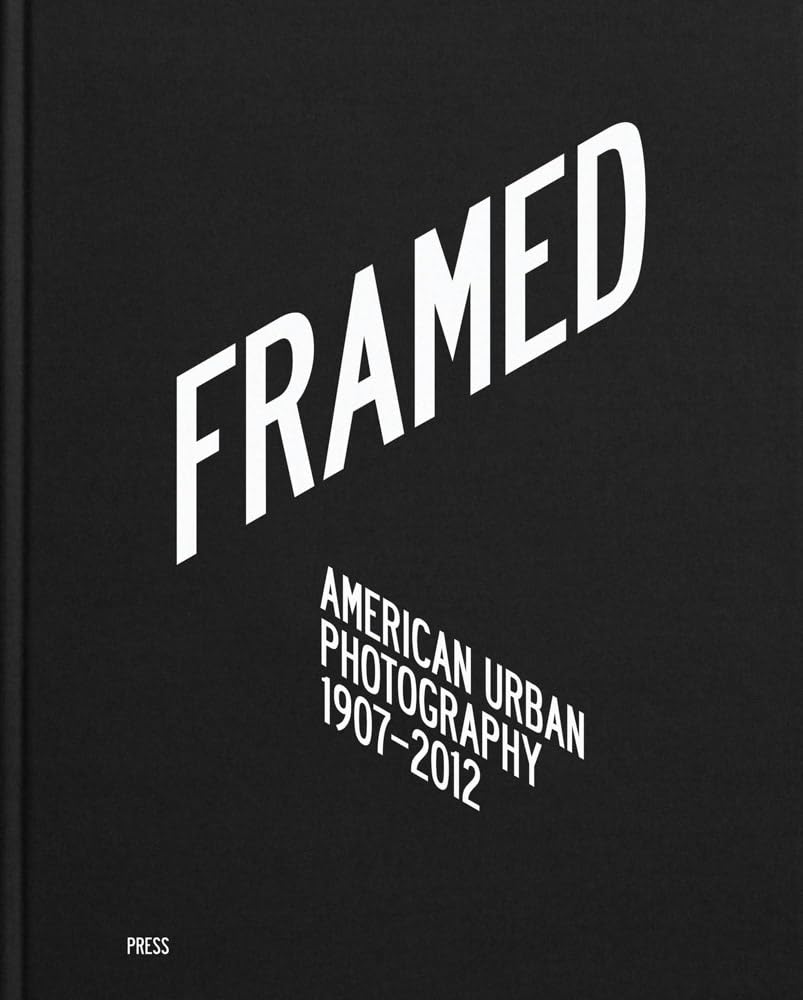 Framed: American Urban Photography by Svein Hoff, ivind Stor... - 9788232806546