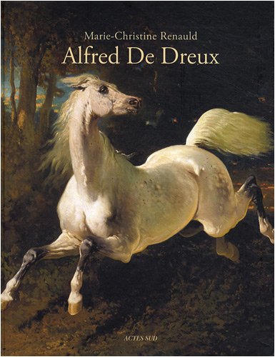 Alfred de Dreux: 1810-1860