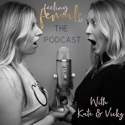 EP 30: Feeling Female AF | The menstrual cycle | Interview with Gina Torres