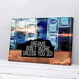 YAASIMOULE Träume funktionieren nicht, es sei denn, Sie machen Geldgeschäft Leinwanddrucke Wandkunst
