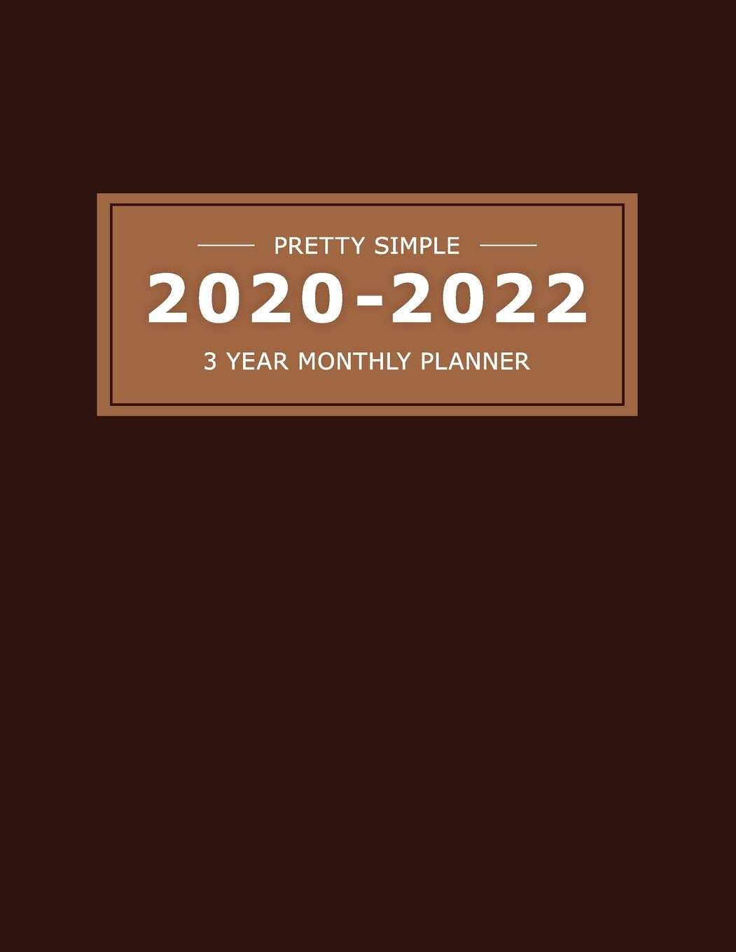 2020~2022  3 YEAR MONTHLY PLANNER: 36 Months Yearly Planner & Monthly Calendar View |Very Simple Design Planner Schedule | Organizer | Great Useful ... Size (Simple Design Planners 2020-2022)