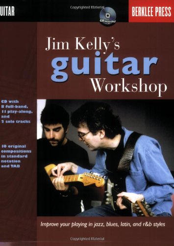 Jim Kelly's Guitar Workshop Paperback – Import, 1 April 1998