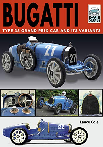 Télécharger Bugatti: Type 35 Grand Prix Car and Its Variants livre En ligne
