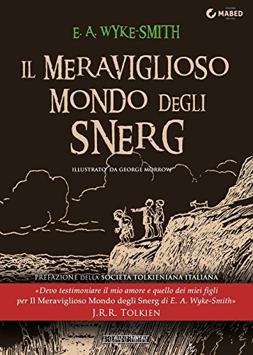Il meraviglioso mondo degli Snerg Il meraviglioso mondo degli Snerg