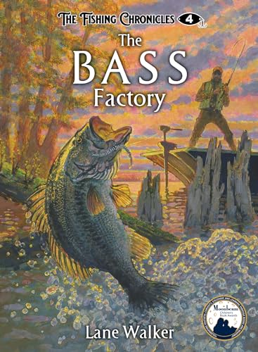 Bass Factory (Fishing Chronicles, 4)