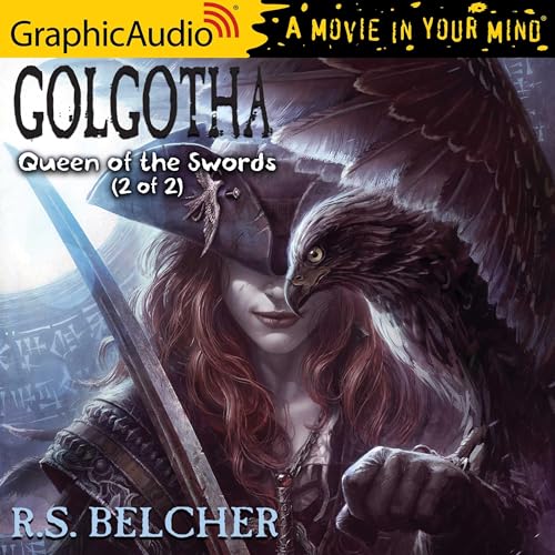 Queen of the Swords (2 of 2) [Dramatized Adaptation] by R. S. Belcher episode artwork