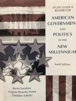 Paperback American Government and Politics in the New Millennium Study Guide & Reader, 10th Edition Book