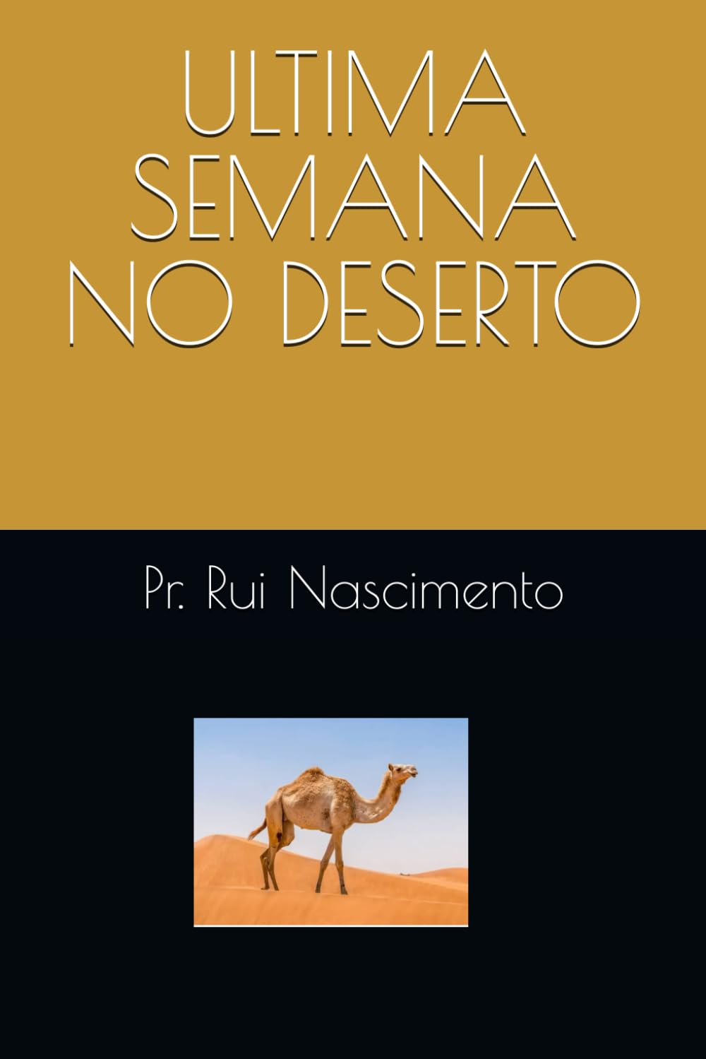 ULTIMA SEMANA NO DESERTO