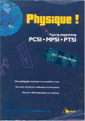 Télécharger Physique ! Tout le programme PCSI-MPSI-PTSI PDF Ebook En Ligne