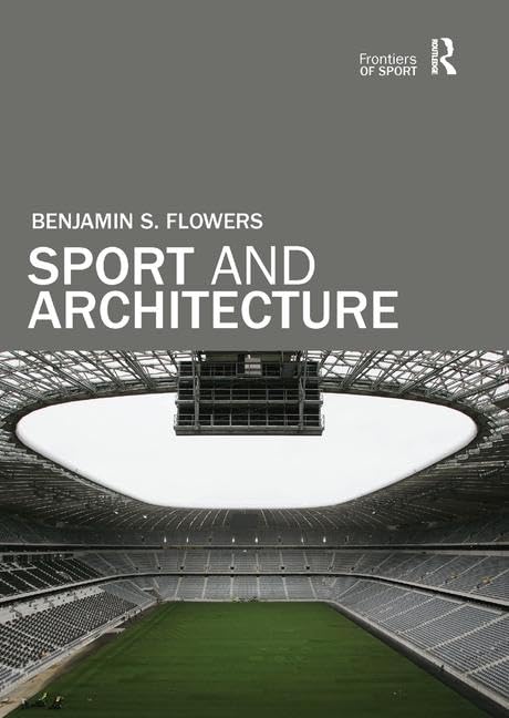 Sport and Architecture (Frontiers of Sport)      1st Edition
