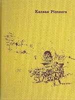 Kansas Pioneers B001NJ5BBU Book Cover