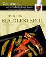 Reducir el colesterol (Comer Sano)