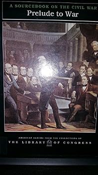 Prelude To War/Sourcebk-Cw (American Albums from the Collections of the Library of Congress)