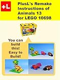 PlusL\'s Remake Instructions of Animals 13 for LEGO 10698: You can build the Animals 13 out of your own bricks! (English Edition)