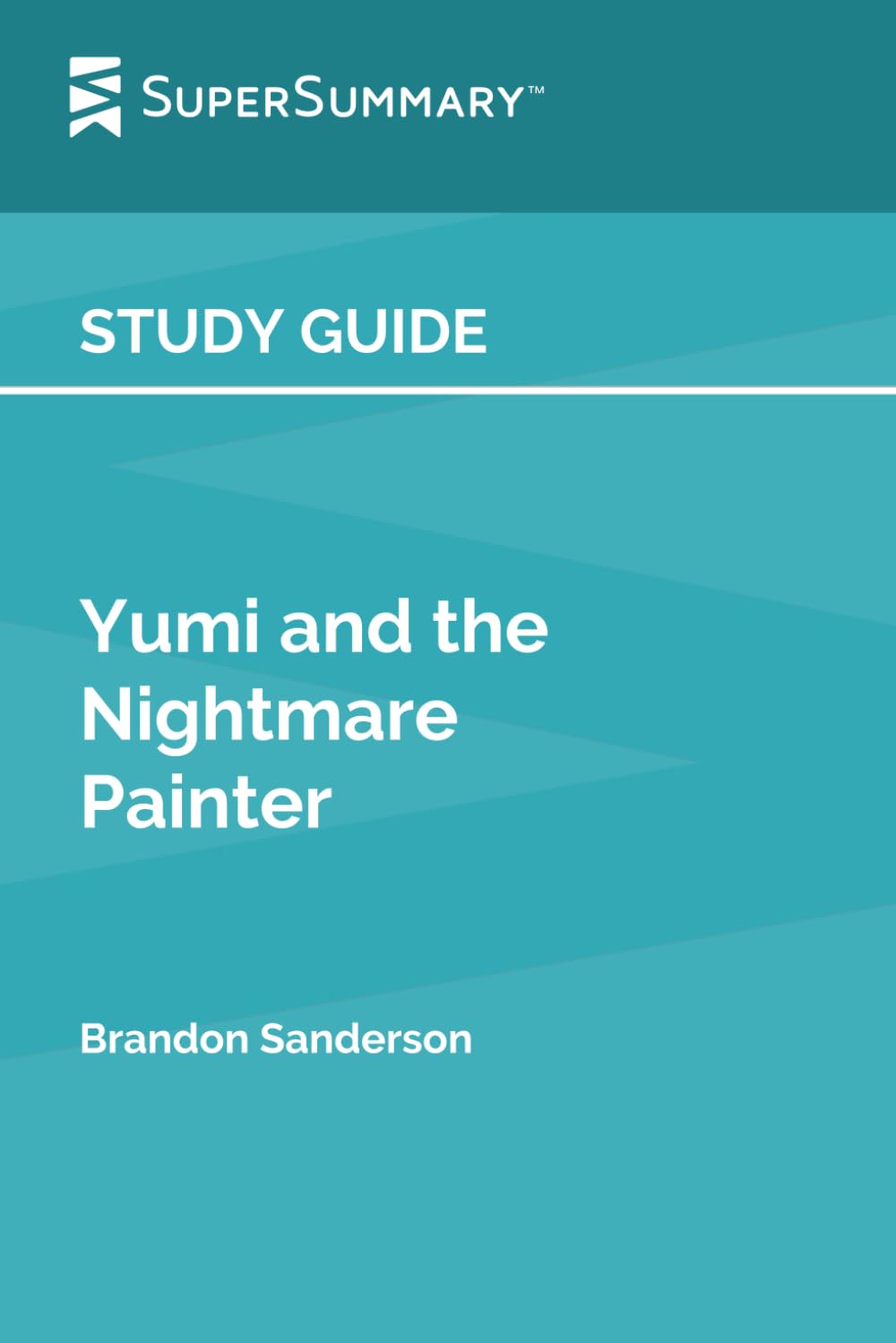 Study Guide: Yumi and the Nightmare Painter by Brandon Sanderson (SuperSummary)