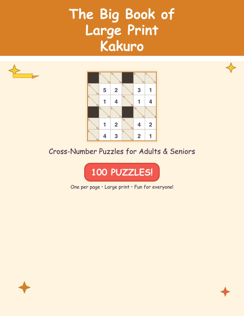 The Big Book of Kakuro: 100 Brain-Boosting Logic Number Puzzles
