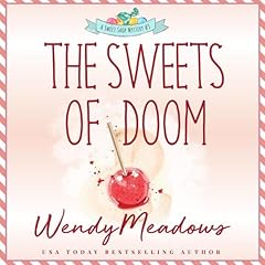 The Sweets of Doom Audiobook By Wendy Meadows cover art