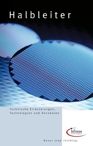 Halbleiter: Technische Erläuterungen, Technologien und Kenndaten (Deutsche Einheitsverfahren)
