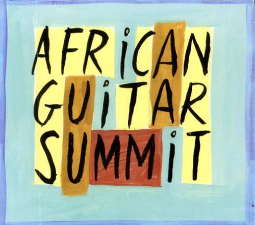 AFRICAN GUITAR SUMMIT [Audio CD] AFRICAN GUITAR SUMMIT