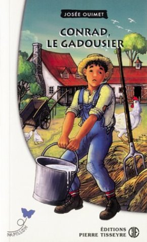 Pap. 89 : Conrad le Gadousier [Mass Market Paperback] Ouimet, Josée