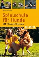 Spielschule für Hunde. 100 Tricks und Übungen. 3800168863 Book Cover