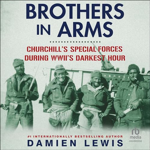 Churchill's Special Forces During WWII's Darkest Hour