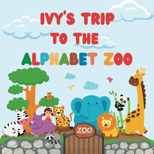 Ivy's Trip to the Alphabet Zoo: Personalised Children's Book