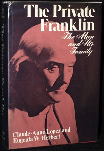 The Private Franklin: The Man and His Family by... B01K2EJQR6 Book Cover
