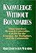 Knowledge Without Boundaries: What America's Research Universities Can Do for the Economy, the Workplace, and the Community (Jossey Bass Higher & Adult Education Series)